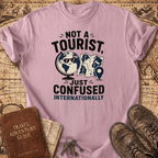 Not A Tourist - T-Shirt