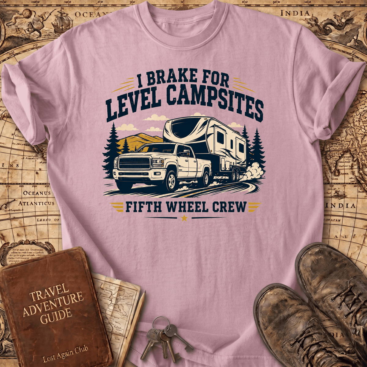 I Brake for Level Campsites - T-Shirt