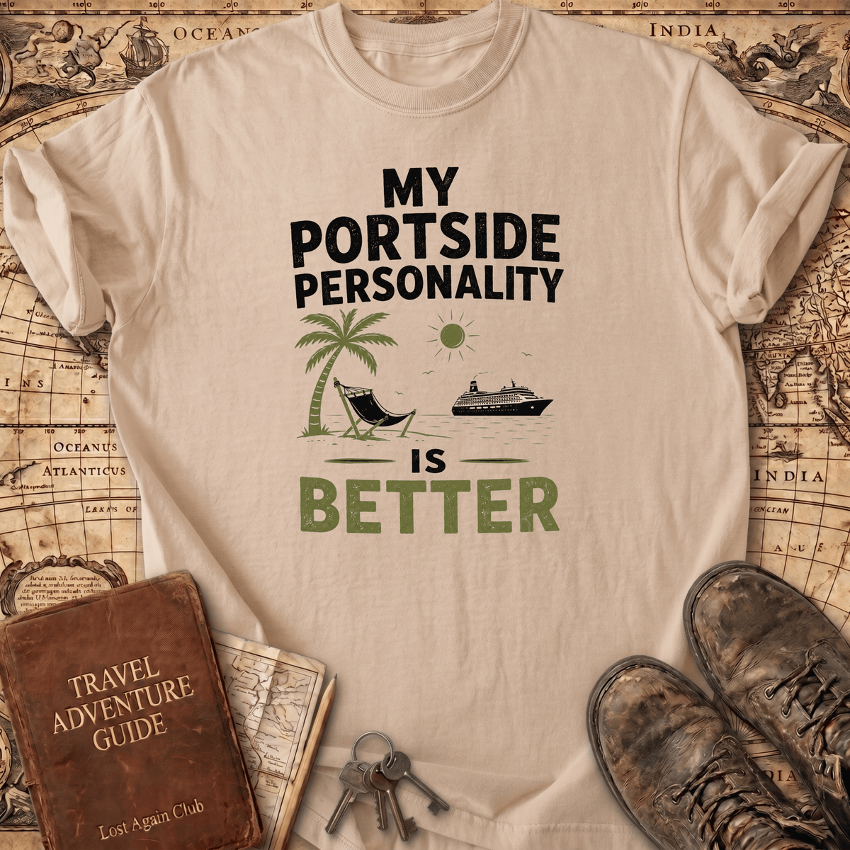 My Portside Personality Is Better - T-Shirt