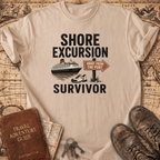 Shore Excursion Survivor - T-Shirt