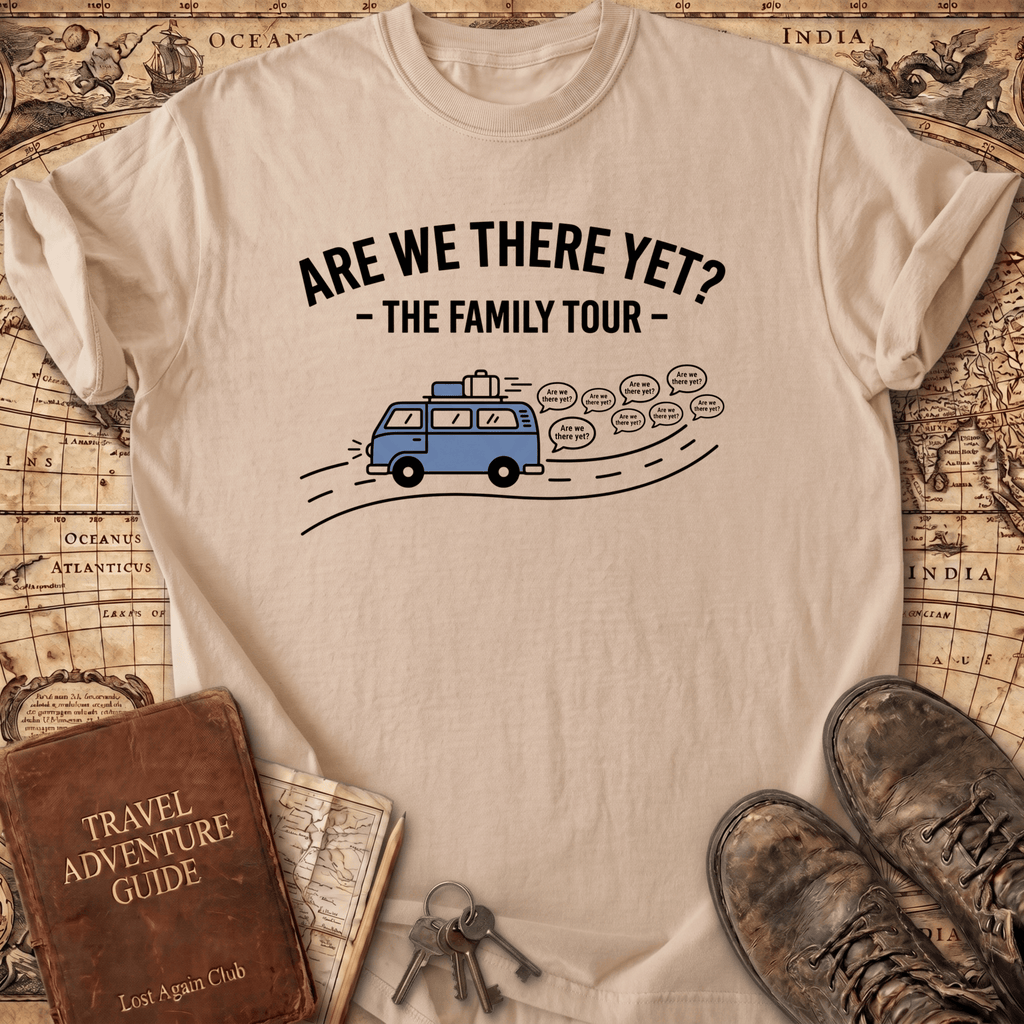 Are We There Yet T-Shirt