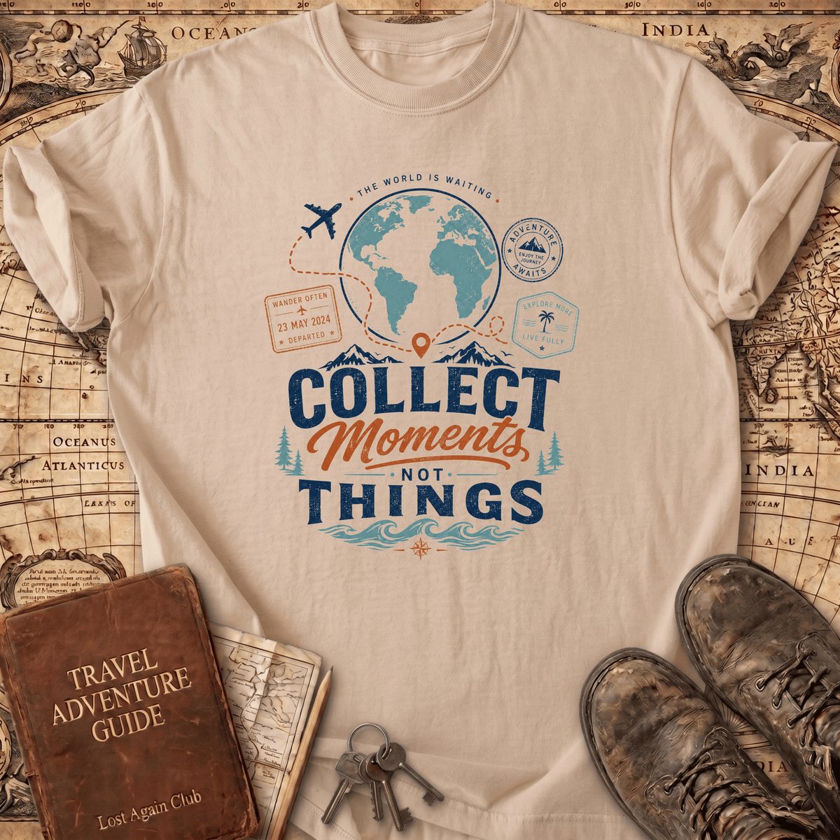 Collect Moments Not Things - T-Shirt