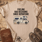 Fueling Bad Decisions T-Shirt