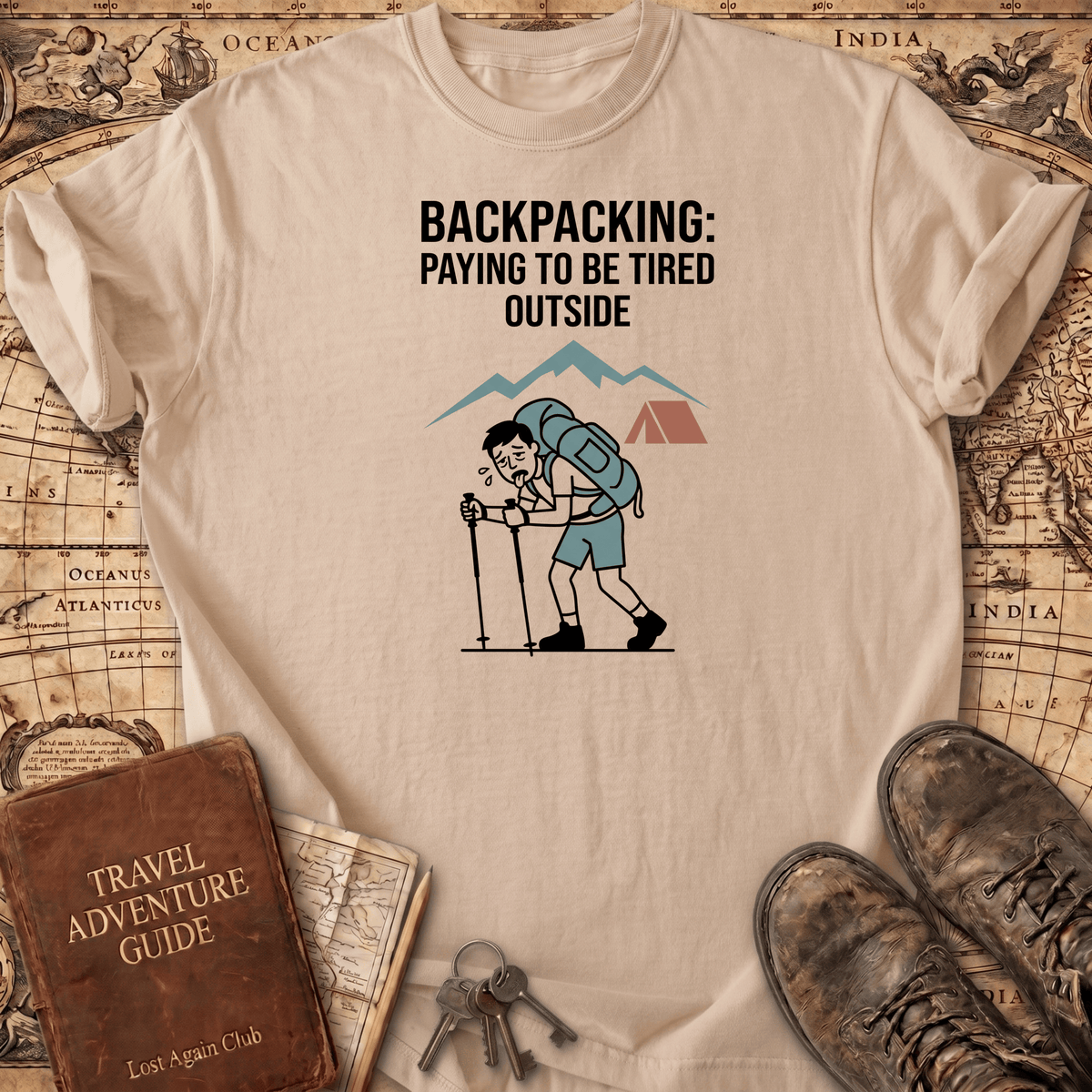Backpacking-Paying To Be Tired T-Shirt
