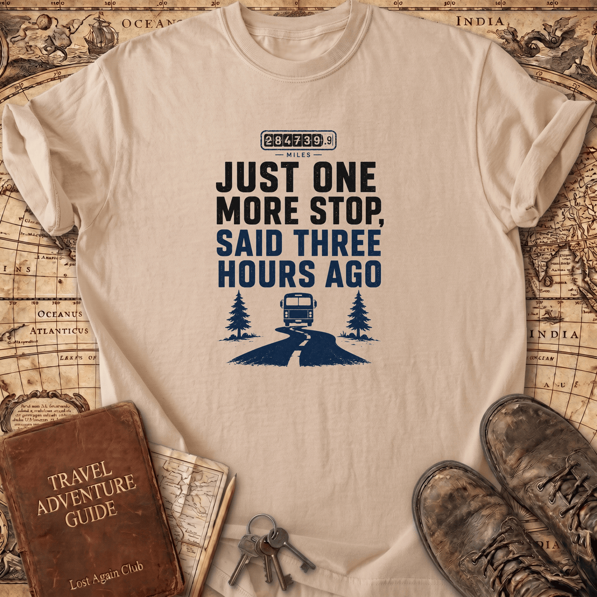 Just One More Stop - T-Shirt