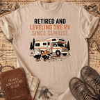 Retired And Leveling The RV T-Shirt