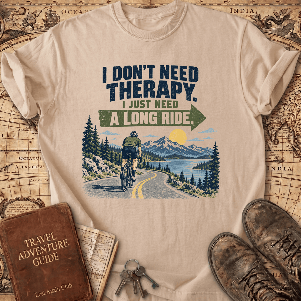 I Don't Need Therapy - Bike - T-Shirt