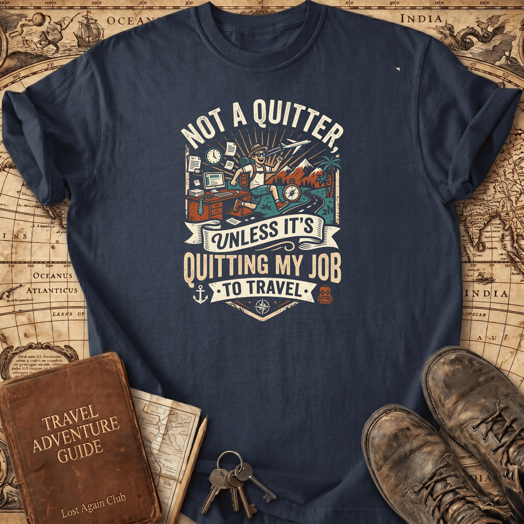 Not A Quitter T-Shirt