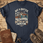 Not A Quitter T-Shirt