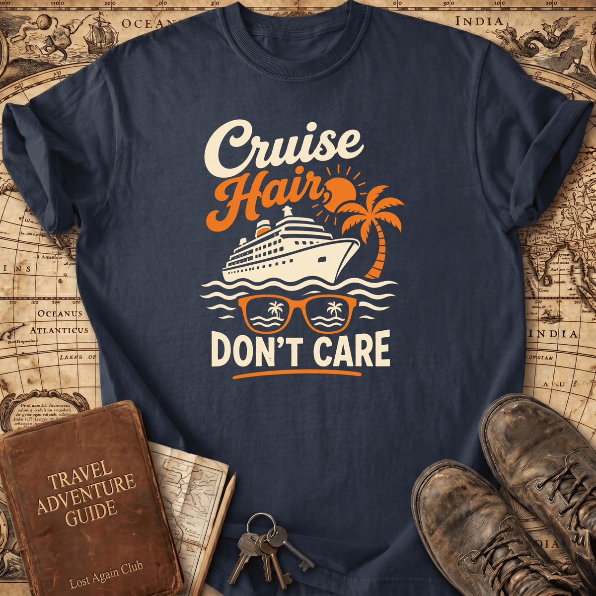Cruise Hair Don't Care - T-Shirt