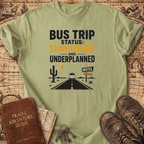 Bus Trip Status - T-Shirt