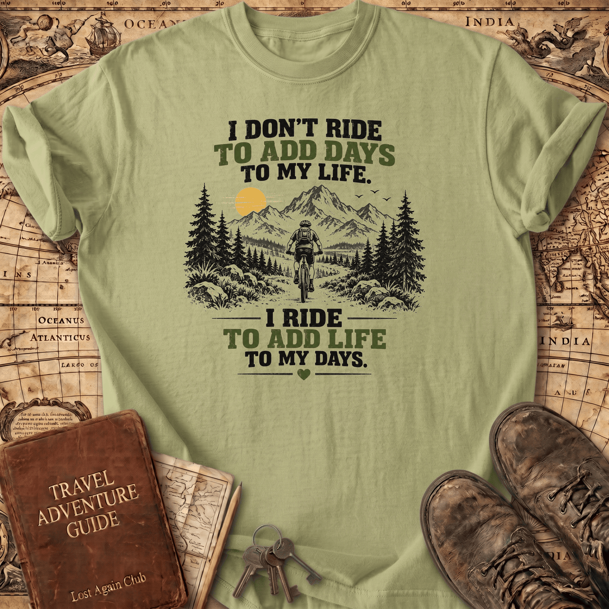 I Don't Ride To Add Days To My Life - Bike - T-Shirt