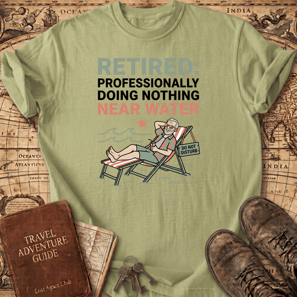 Retired Professionally Doing Nothing T-Shirt