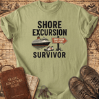 Shore Excursion Survivor - T-Shirt