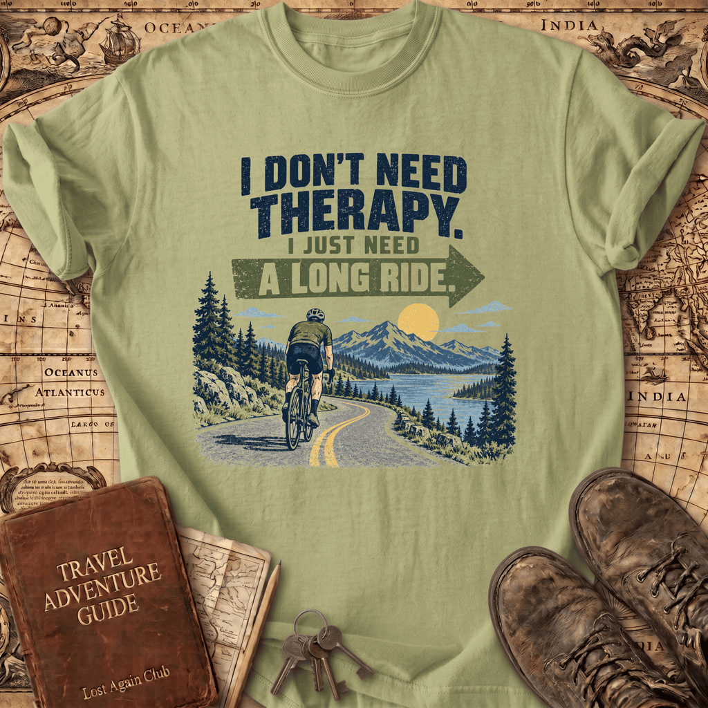 I Don't Need Therapy - Bike - T-Shirt