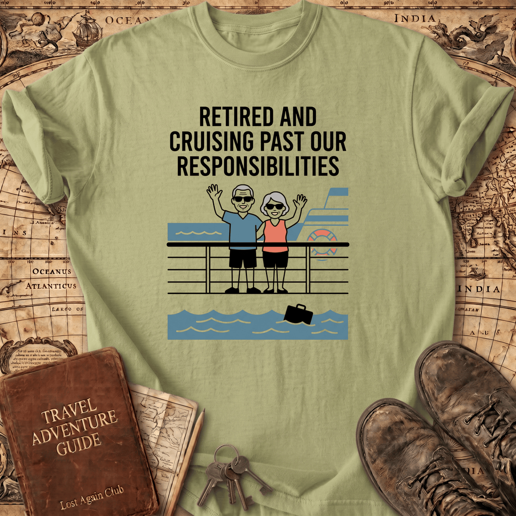 Retired And Cruising Past T-Shirt