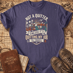 Not A Quitter T-Shirt