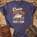 Cruise Hair Don't Care - T-Shirt