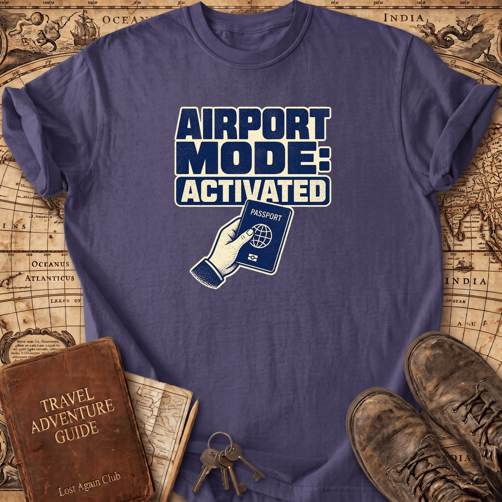 Airport Mode - Activated - T-Shirt