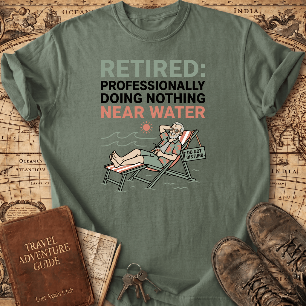 Retired Professionally Doing Nothing T-Shirt