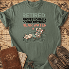 Retired Professionally Doing Nothing T-Shirt