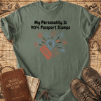 My Personality Is 90% T-Shirt