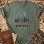 Collect Moments Not Things - T-Shirt