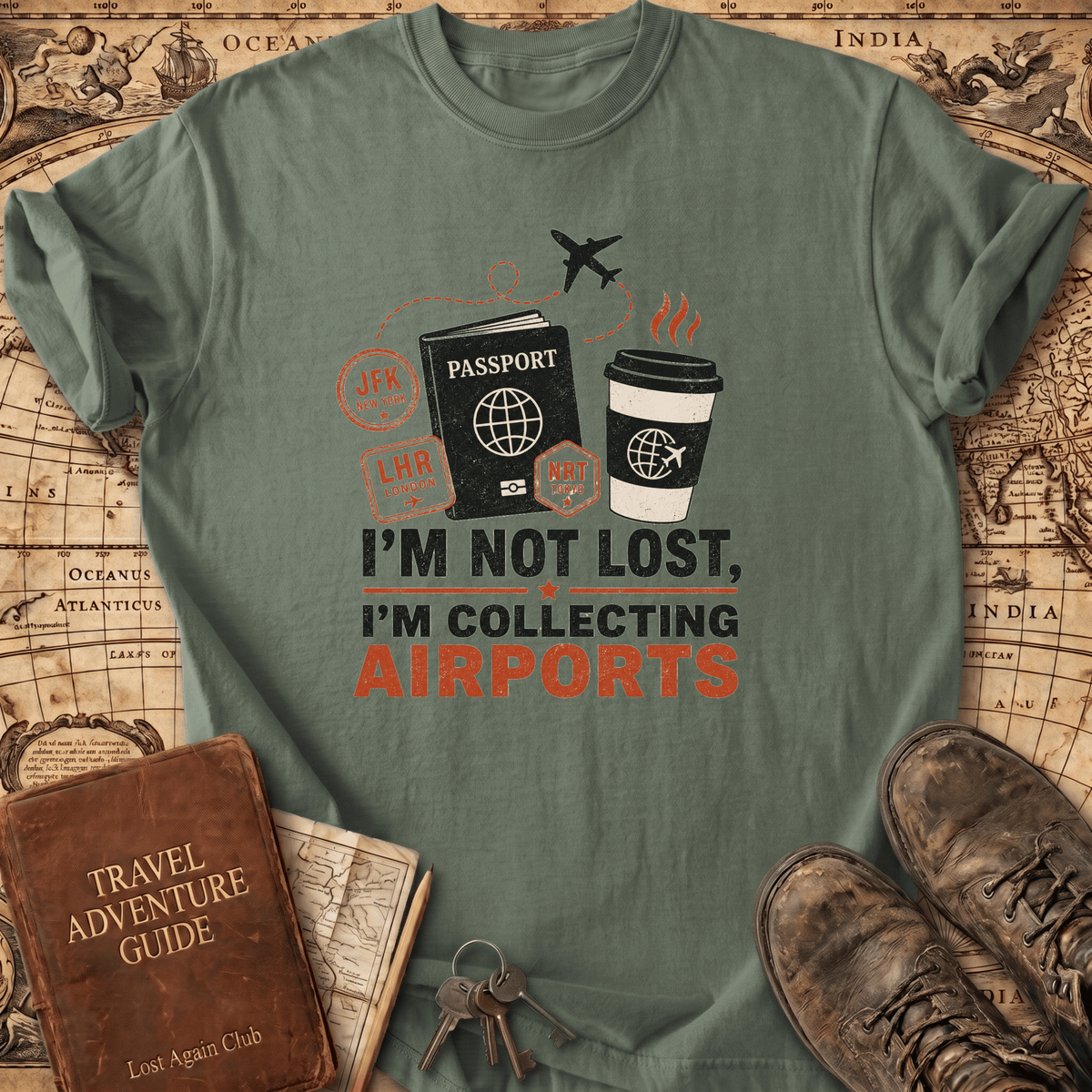 I'm Not Lost I'm Collecting Airports - T-Shirt