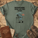 Backpacking-Paying To Be Tired T-Shirt