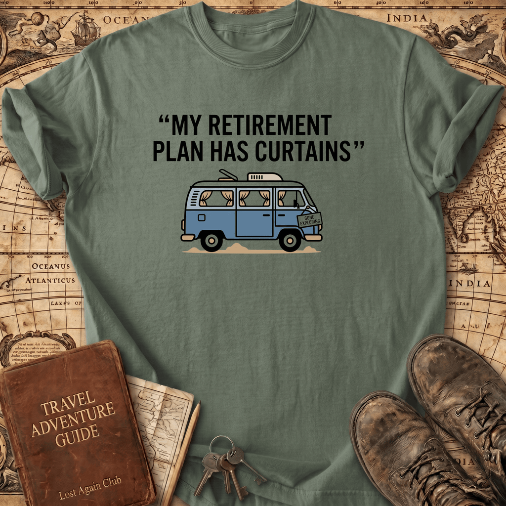 My Retirement Plan T-Shirt