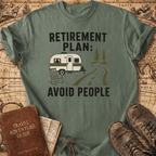 Retirement Plan Avoid People - T-Shirt