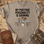 My Portside Personality Is Showing T-Shirt