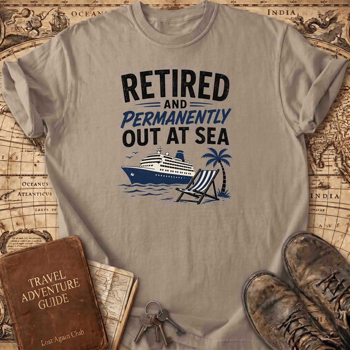 Retired And Permanently Out At Sea - T-Shirt
