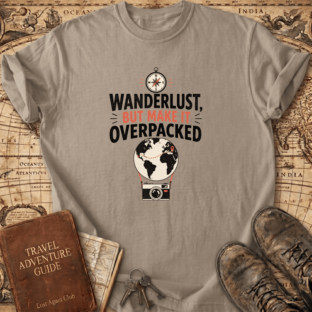 Wanderlust But Make It Overpacked - T-Shirt