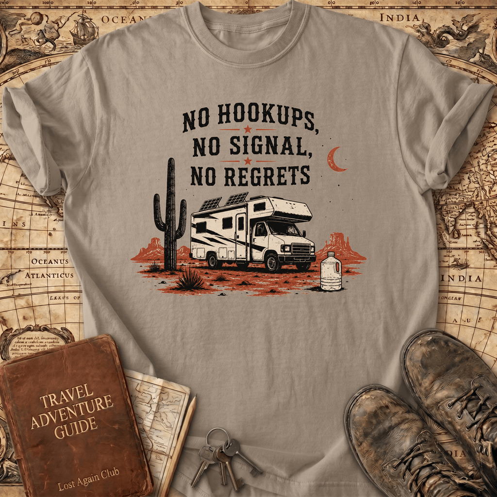 No Hookups No Signal No Regrets - T-Shirt