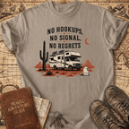 No Hookups No Signal No Regrets - T-Shirt