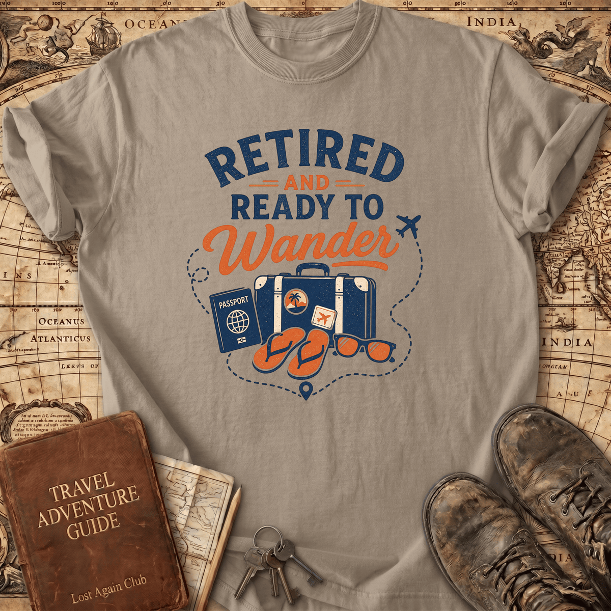 Retired And Ready To Wander - T-Shirt