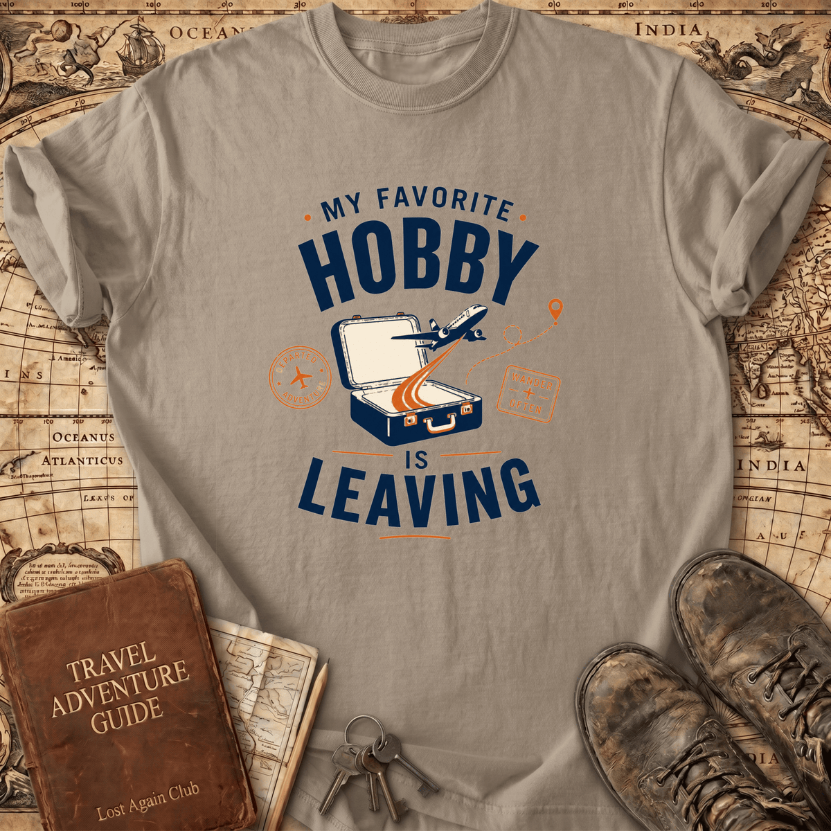 My Favorite Hobby Is Leaving - T-Shirt
