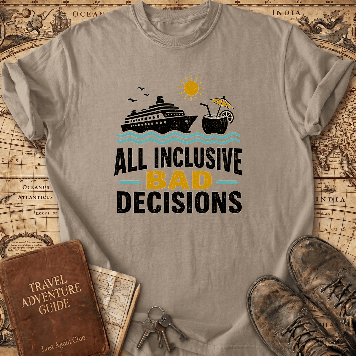 All Inclusive Bad Decisions - T-Shirt