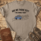 Are We There Yet T-Shirt