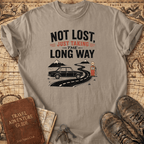 Not Lost Just Taking The Long Way Home - T-Shirt