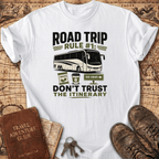 Road Trip Rule - T-Shirt
