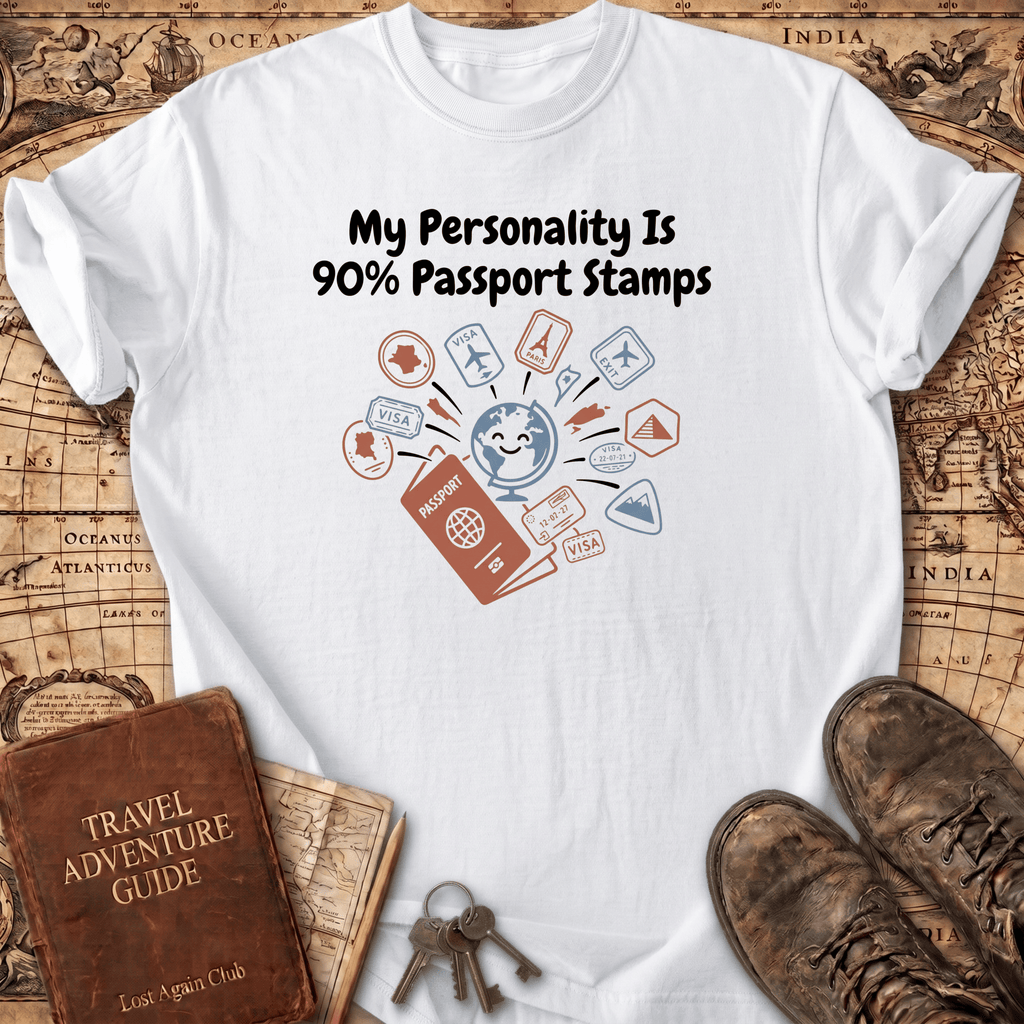 My Personality Is 90% T-Shirt
