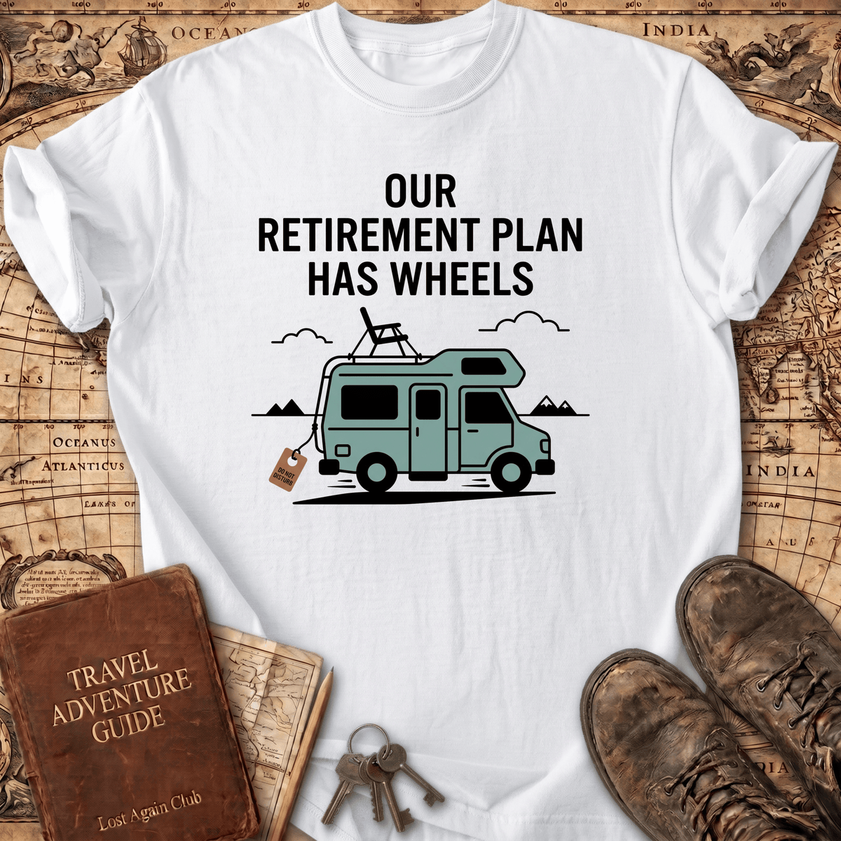 Our Retirement Plan Has Wheels T-Shirt