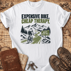 Expensive Bike Cheap Therapy - T-Shirt