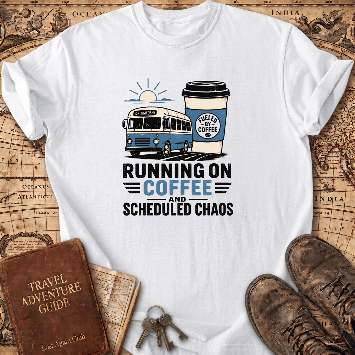 Running On Coffee And Scheduled Chaos - T-Shirt