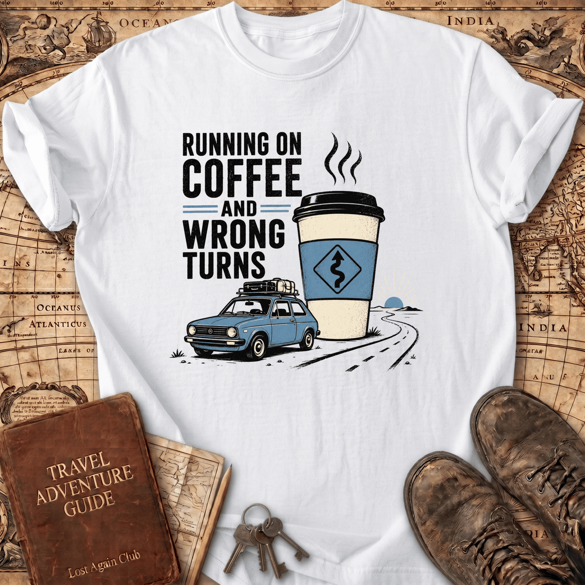 Running On Coffee And Wrong Turns - T-Shirt