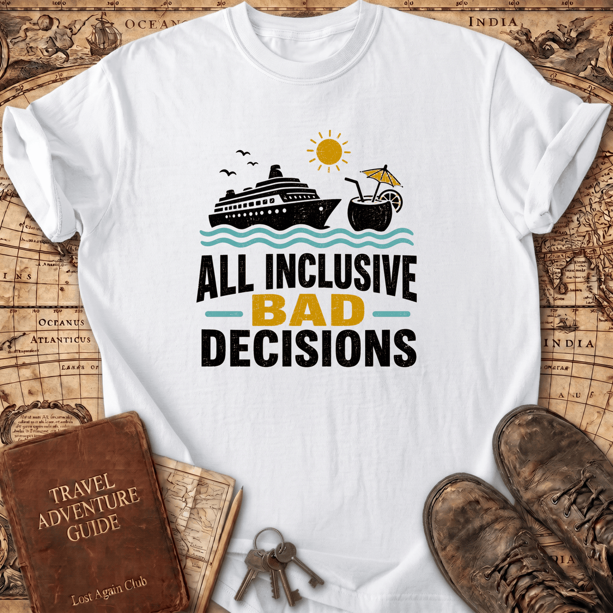 All Inclusive Bad Decisions - T-Shirt