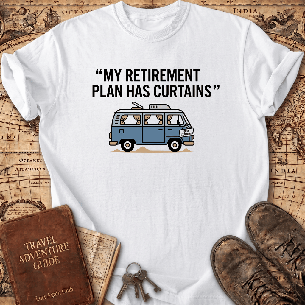 My Retirement Plan T-Shirt