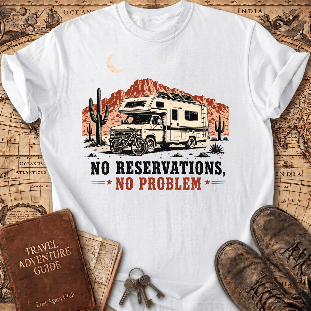 No Reservations No Problem - T-Shirt